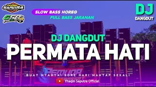 Download DJ DANGDUT PERMATA HATI || SLOW BASS JARANAN SAGITA STYLE HOREG BY YHAQIN SAPUTRA MP3