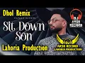 Download Lagu Sit Down Son _Dhol Remix_ Navaan Sandhu_ Lahoria Production_Latest Songs - Dj Arsh_Bass mix