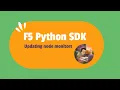 F5 Python SDK - Updating node monitors