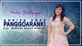 Download Putri Silitonga - Annisa Boru Panggoaranki || Cipt. Bakhtiar Ahmad Sibarani MP3
