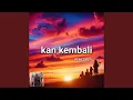 Download Lagu Kan kembali