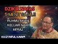 Download Lagu DZIKIR NAFAS 5 menit saja..!! Ruhmu akan keluar naik mi'raj 🔴KH syaiful karim #tauhid #shorts 