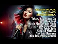 Download Lagu Slow Rock Ballad Indonesia Terbaru 2025 || Full Album Lagu Cinta Penuh Kenangan
