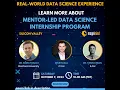 Info Session on Mentor-Led Data Science Internship Program