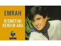 Emrah - Kısmetini Kendin Ara