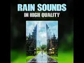 Rain Sounds for a Romantic Atmosphere