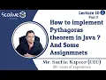 Lecture 10-3 How to implement Pythagoras theorem in Java And Some Assignments - SCALive