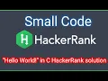 Hello World in C HackerRank Problem