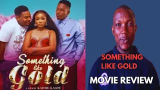 something like gold full movie review