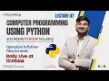Ternary operator in Python Assignment operator in Python Flow controls in Python Day 7