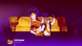 Just Dance 2018 Unlimited Katti Kalandal