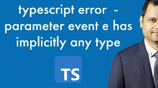 typescript error - parameter event e has implicitly any type