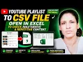 Export YouTube playlist To CSV And Open In Excel Seprate Columns