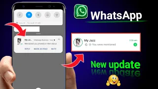 mentioned you privately in their status whatsapp whatsapp you were mentioned kya hai