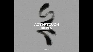 Dean Turnley - Actin' Tough (Sak Noel Remix)