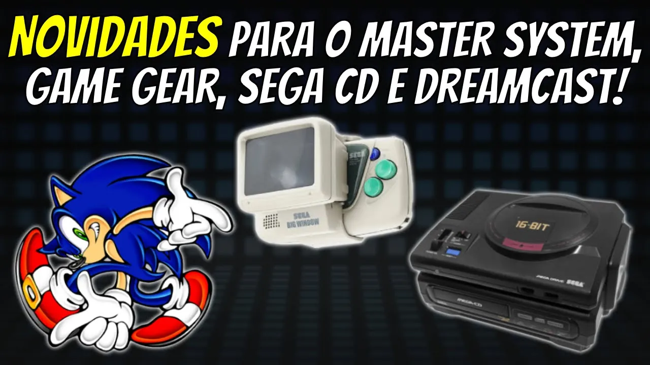 Novidades para o Master System, Game Gear, Sega CD e Dreamcast!