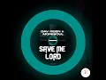 Save Me Lord (Repraise Mix)