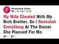 Download Lagu My Wife Cheated With My Rich Brother, So I Revealed Everything At The Dinner She Planned For Me.
