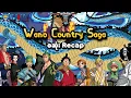 Download Lagu One Piece: Wano Country Saga (စဆုံး Recap) | SMART Recaps