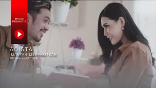 adista mantan menyakitkan official music video 