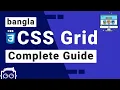 CSS Grid Complete Tutorial - Build Any Layout You Want