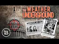 Meet the Original Antifa The Weather Underground LevinTV
