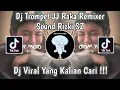 DJ TROMPET JJ RAKA REMIXER SOUND RIZKI SZ VIRAL TIK TOK TERBARU 2023