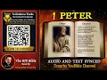 60 The Book 1 PETER KJV Read By Alexander Scourby and TEXT Synced Together