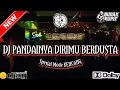 Download Lagu DUGEM DISKOTIK || DJ PANDAINYA DIRIMU BERDUSTA - DJ BAWALAH CINTAMU