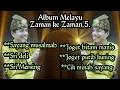 Download Lagu Album Melayu Zaman ke Zaman,5.