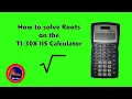 How to find Roots on the Texas Instruments TI-30X iis calculator