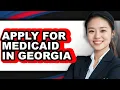 How to Apply for Medicaid in Georgia UPDATED