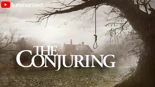 The Conjuring 2013 Movie Recap Supernatural Horror Film Summarized 
