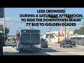 Metrobus 77 is My First Downtown Miami Bus Ride