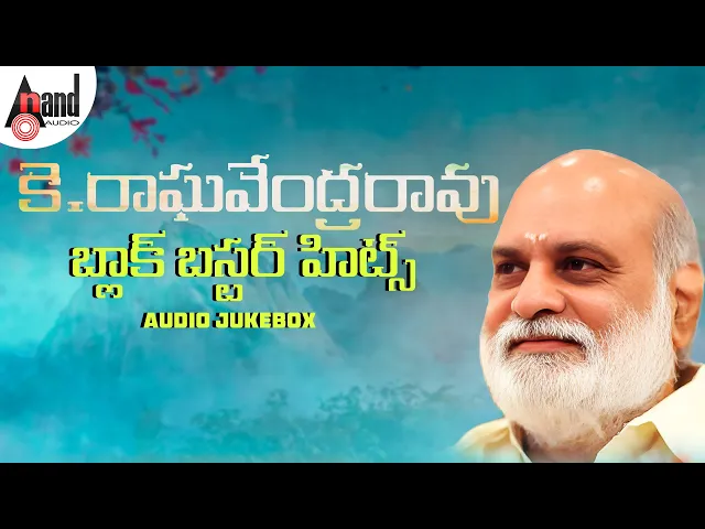 Download MP3 Super Hits Of K Raghavendra Rao | Audio Jukebox | Selected Telugu Films| Various Artists