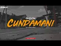 Download Lagu Dj CUNDAMANI - Full santuy • OASHU id [REMIX-BOOTLEG]