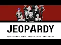 To Be Hero X Main OST FULL — Hiroyuki Sawano "JEOPARDY" Lyrics