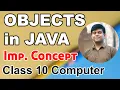 Objects in Java Important Concept - Crystal Clear Class 10th Computer 2024 Exam