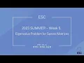 ESC 2023 SUMMER 230810 Week5 - Eigenvalue Problem for Sparse Matrices