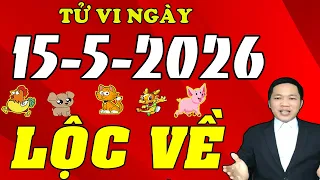 Tu Vi Hang Ngay 15/05/2026 Chỉ Đích Danh Con Giáp Thần Tài Cho Lộc - TRÚNG LỚN ĐỔI ĐỜI