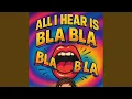 Download Lagu All I Hear Is Bla Bla Bla (Euro edit)