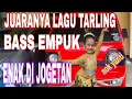 Lagu JUARANYA LAGU TARLING BASS EMPUK ENAK DI JOGETIN