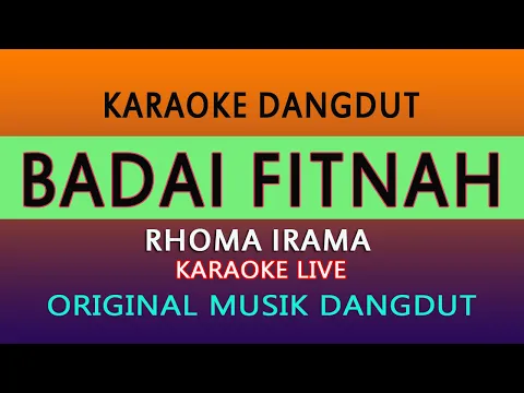 Download MP3 BADAI FITNAH KARAOKE RHOMA IRAMA @arsyadstudiokaraoke