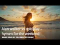 Download Lagu Alan Walker vs Coldplay - hymen for the weekend | remix song by Cellebritiez music