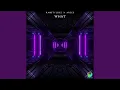 Download Lagu WHAT (Extended Mix)