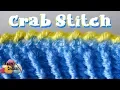 Crochet Crab Stitch or Reverse Single Crochet - Right Handed Crochet Tutorial