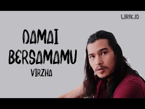 Download MP3 Virzha - Damai Bersamamu (Lirik)