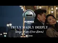 Lagu Truly Madly Deeply - Savage Garden (Cover Remix)