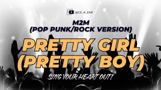 pretty girl pretty boy m2m pop punk rock version by ce a zar