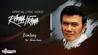 Download Rhoma Irama - Bimbang (Official Lyric Video) MP3